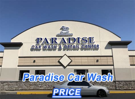 paradise car wash hours|paradise car wash prices.